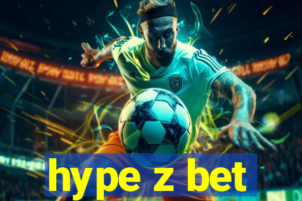 hype z bet